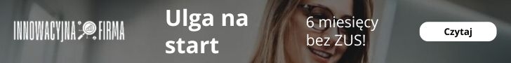 Ulga na start – jak działa 6 miesięcy bez składek ZUS?